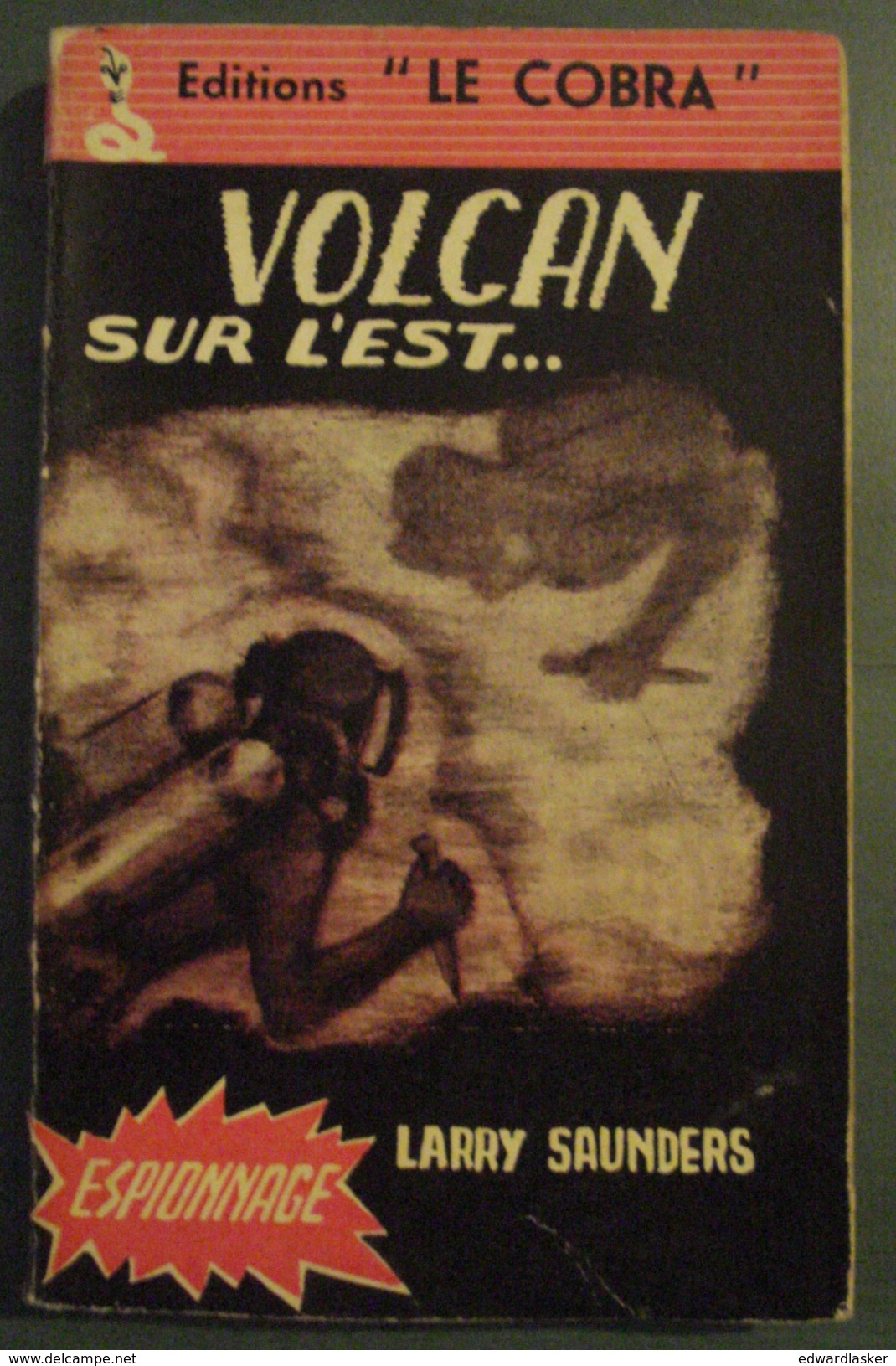 Volcan Sur L'Est... //Larry Saunders - Ed. Le Cobra - 1959 - Other & Unclassified