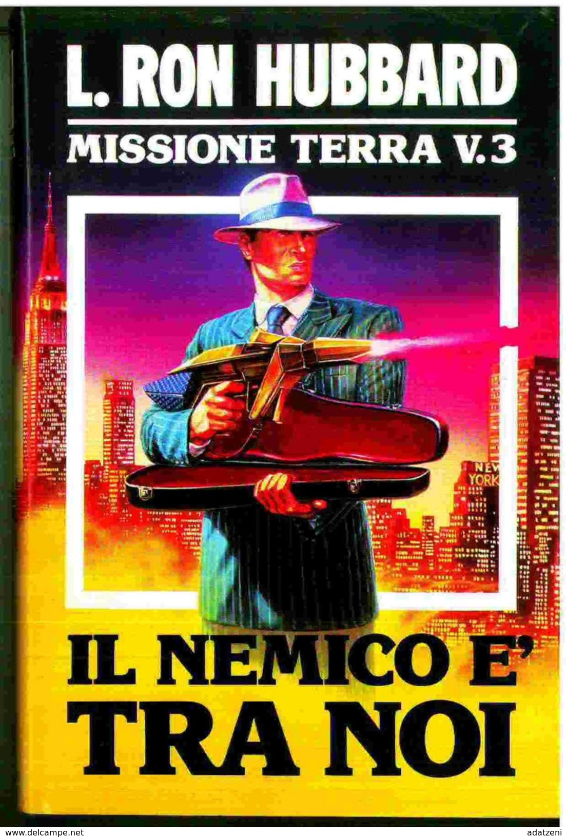 IL NEMICO E&rsquo; TRA NOI MISSIONE TERRA V. 3 EDIZIONE EUROCLUB L. RON HUBBARD - Sci-Fi & Fantasy