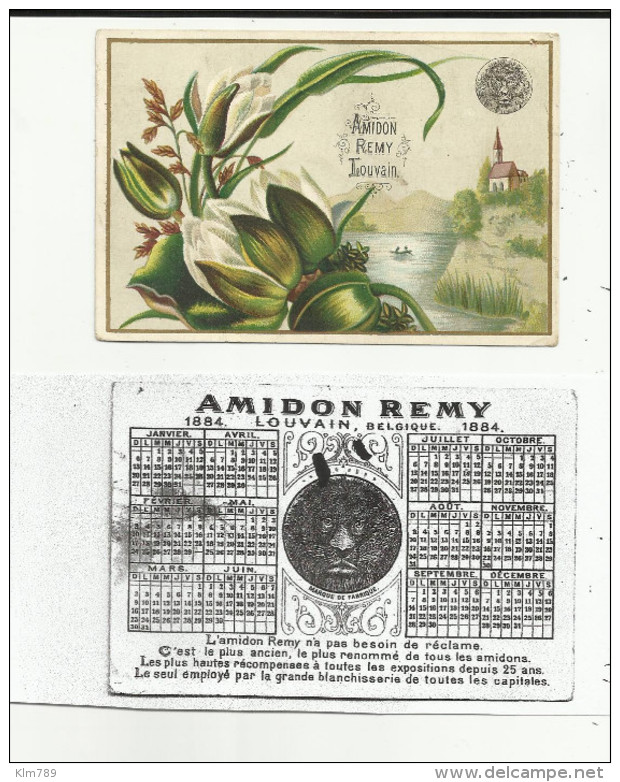 Calendrier 1884 - Au Recto De Chromo " Amidon Rémy " Louvain - - Formato Piccolo : ...-1900