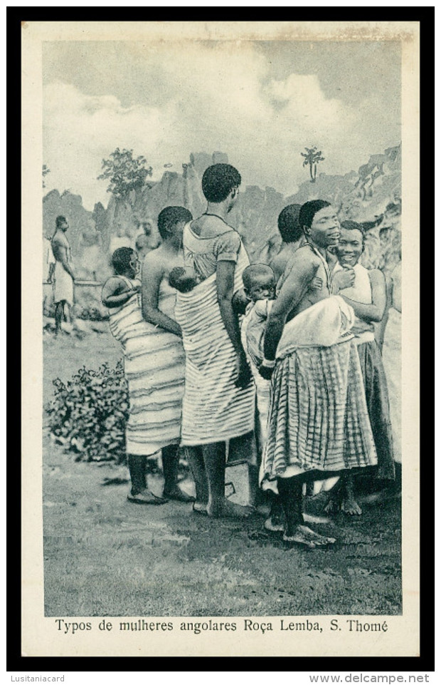 SÃO TOMÉ E PRÍNCIPE - COSTUMES- Typos De Mulheres Angolares Roça Lemba (Ed. José Teixeira Barboza) Carte Postale - Sao Tome And Principe