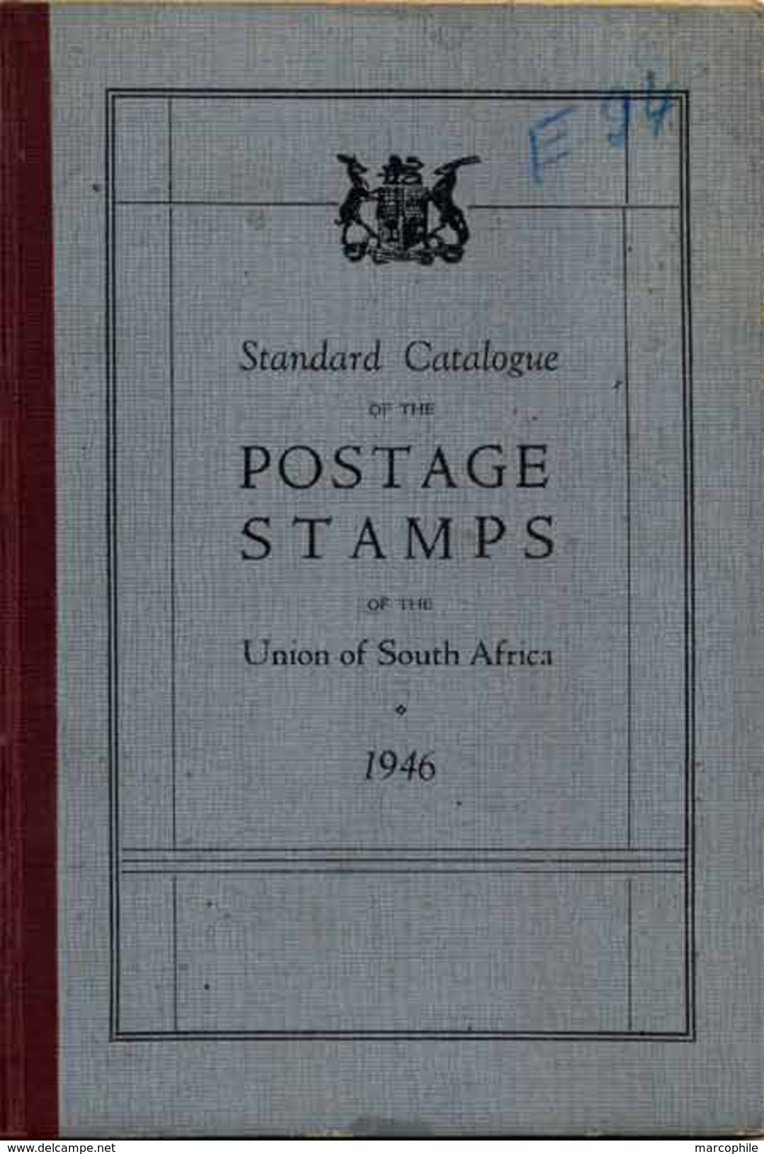 UNION OF SOUTH AFRICA CATALOGUE / 1946 LES TIMBRES DE L´UNION D´AFRIQUE DU SUD (ref 7272) - Philately And Postal History