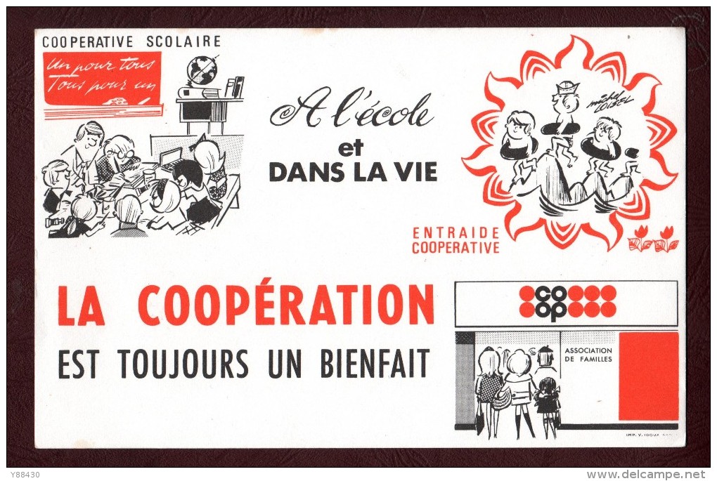 BUVARD  --  LA  COOPÉRATIVE  SCOLAIRE - A L'Ecole Et Dans La Vie -  COOP -  Superbe !!! - 2 Scannes. - Kinder