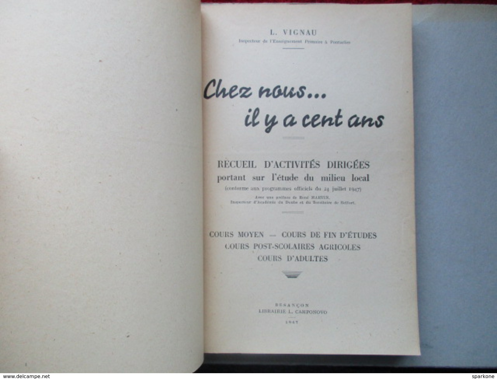 Chez Nous... Il Y A Cent Ans (L. Vignau) éditions L. Camponovo De 1947 - Über 18