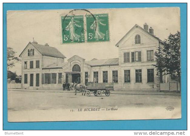 CPA 13 - Chemin De Fer Gare LE BOURGET 93 - Le Bourget