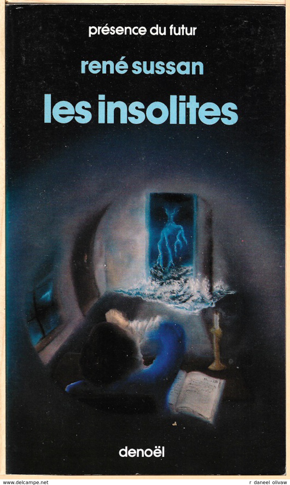 PDF 386 - SUSSAN, René - Les Insolites (TBE) - Présence Du Futur
