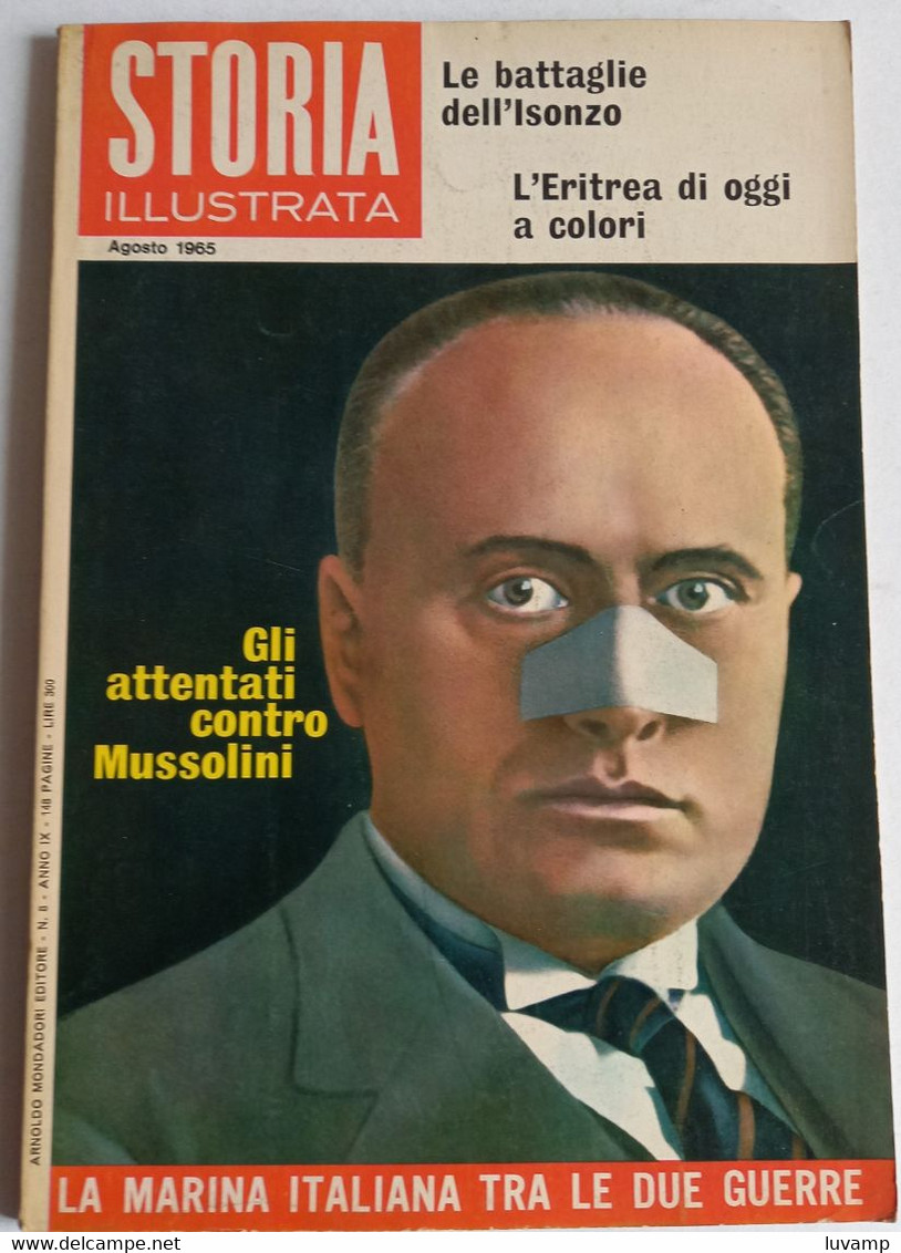 STORIA ILLUSTRATA - AGOSTO 1965 -  ATTENTATI CONTRO MUSSOLINI ( CART 77B) - History