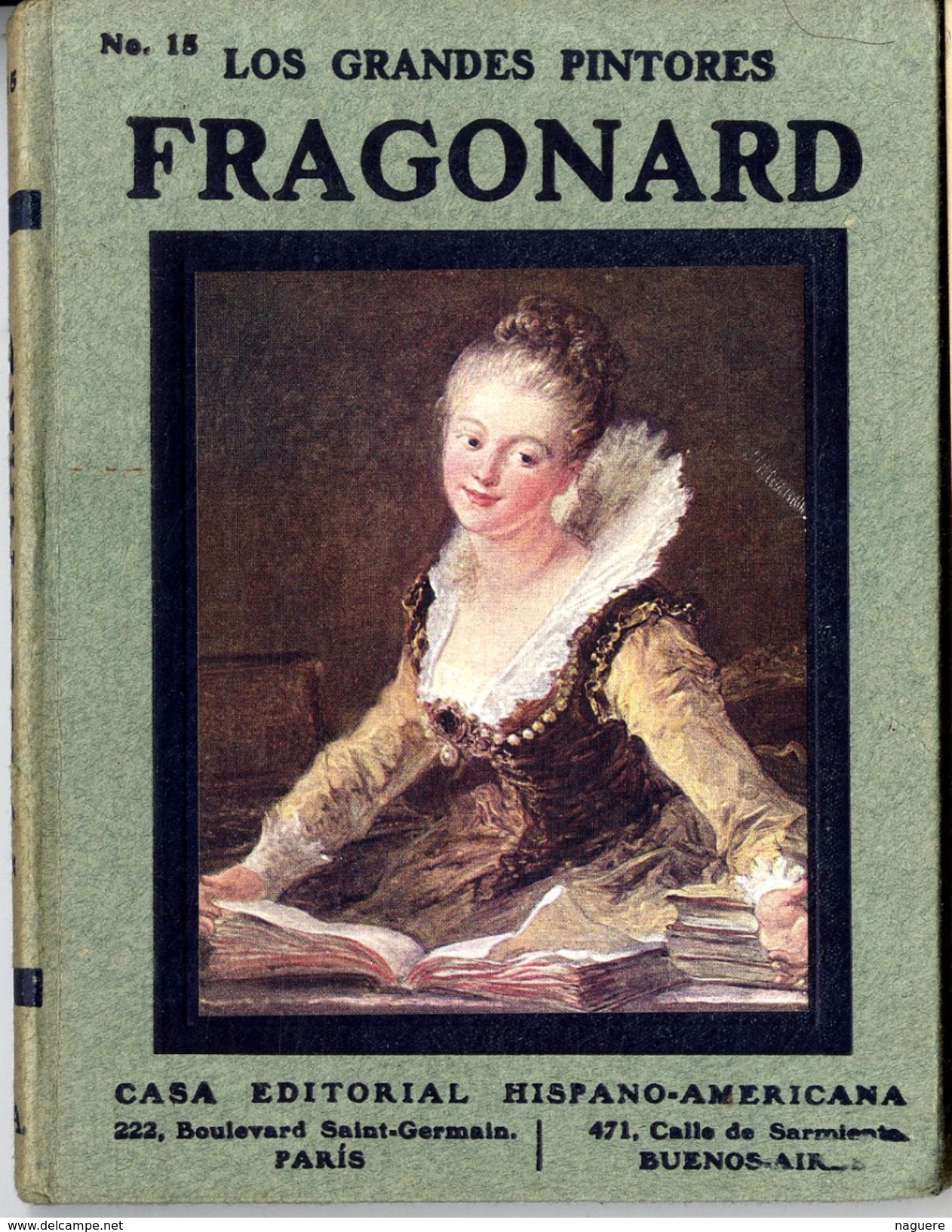 LOS GRANDES PINTORES  FRAGONARD  HISPANO AMERICA  N° 15   80 PAGES BELLES ILLUSTRATIONS PRESENTES - Geschiedenis & Kunst