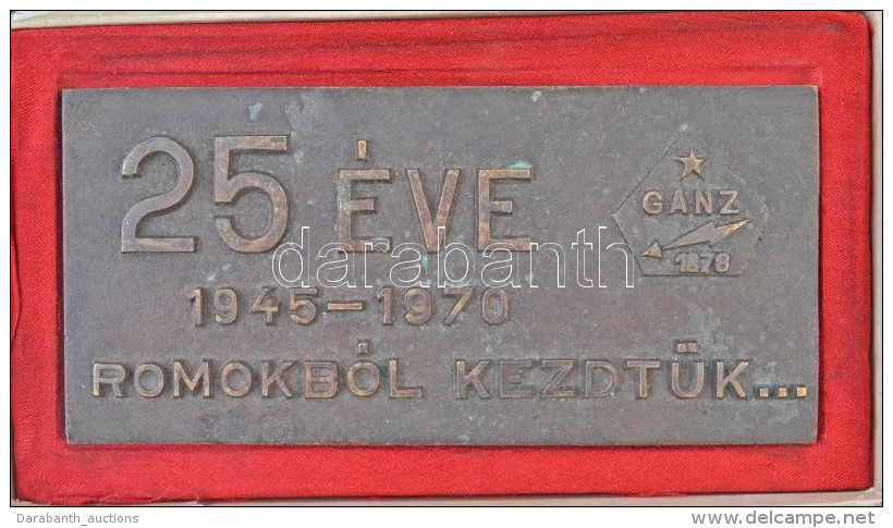 1970. '25 &eacute;ve 1945-1970 Romokb&oacute;l Kezdt&uuml;k...' Br Plakett, Eredeti D&iacute;sztokban (75x160mm)... - Non Classés