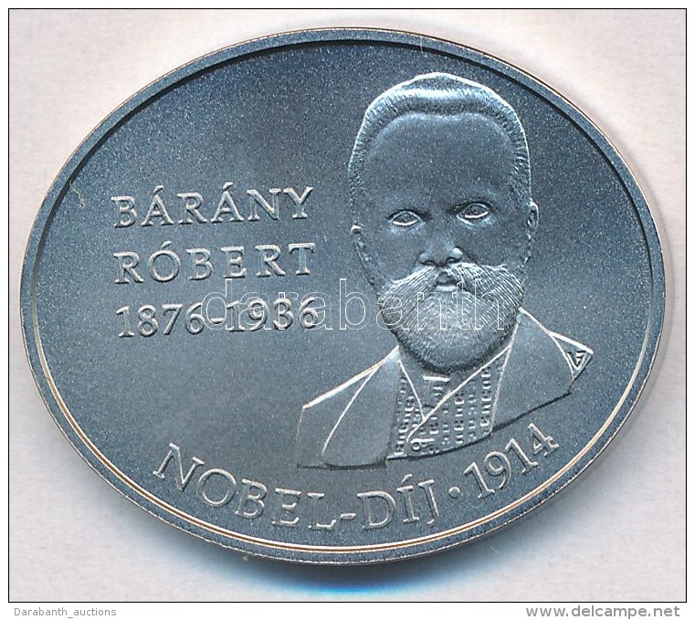 2014. 2000Ft Cu-Ni 'B&aacute;r&aacute;ny R&oacute;bert 100 &eacute;ve Nyerte El A Nobel-d&iacute;jat' T:BU - Non Classés