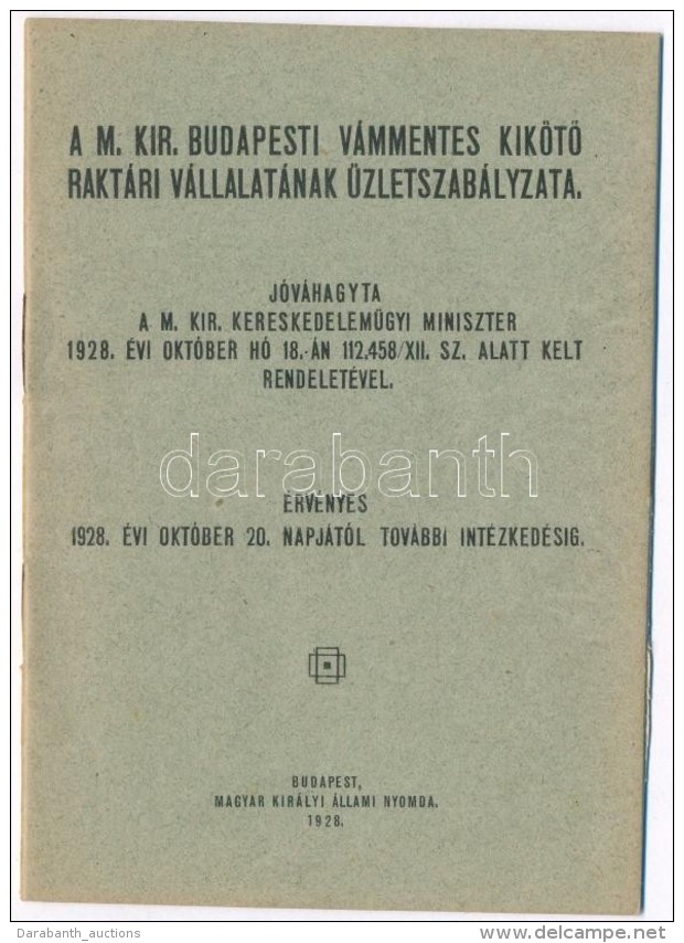 1928 A M. Kir. Budapesti V&aacute;mmentes Kik&ouml;tÅ‘ Rakt&aacute;ri V&aacute;llalat&aacute;nak... - Non Classés