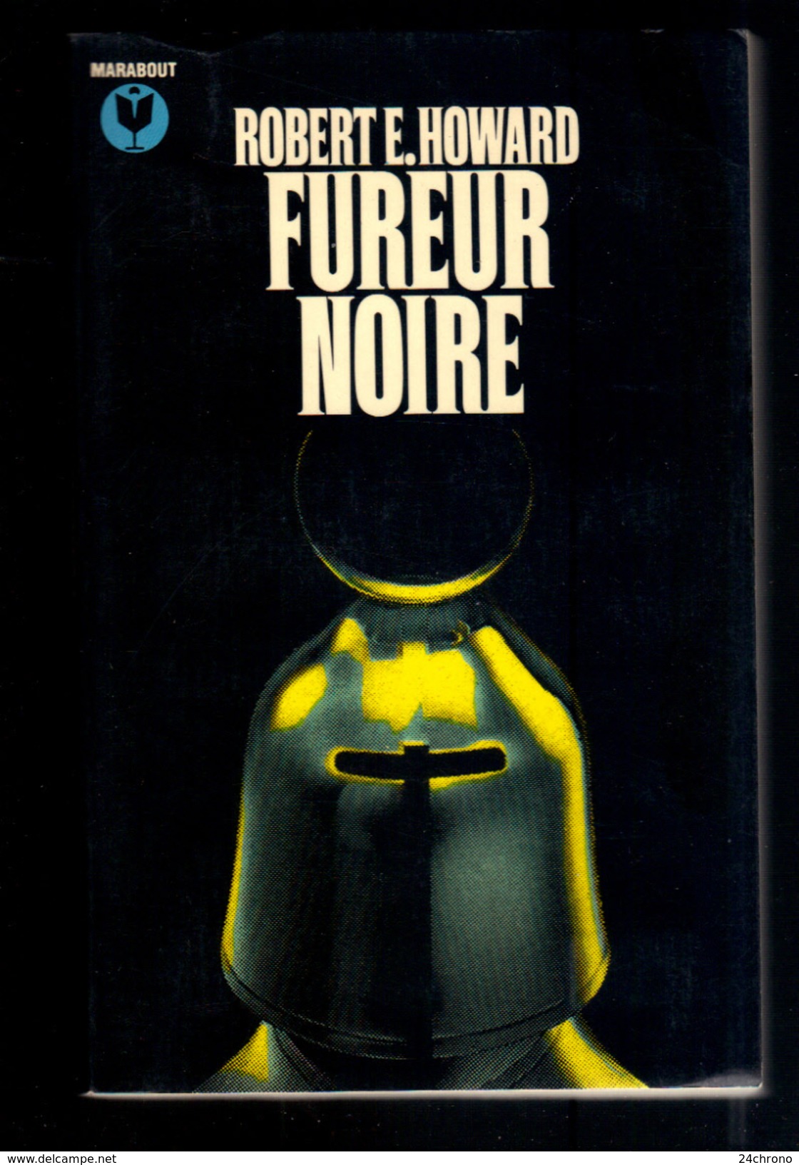 Livre: Fureur Noire Par Robert E. Howard, Marabout (16-2869) - Marabout SF