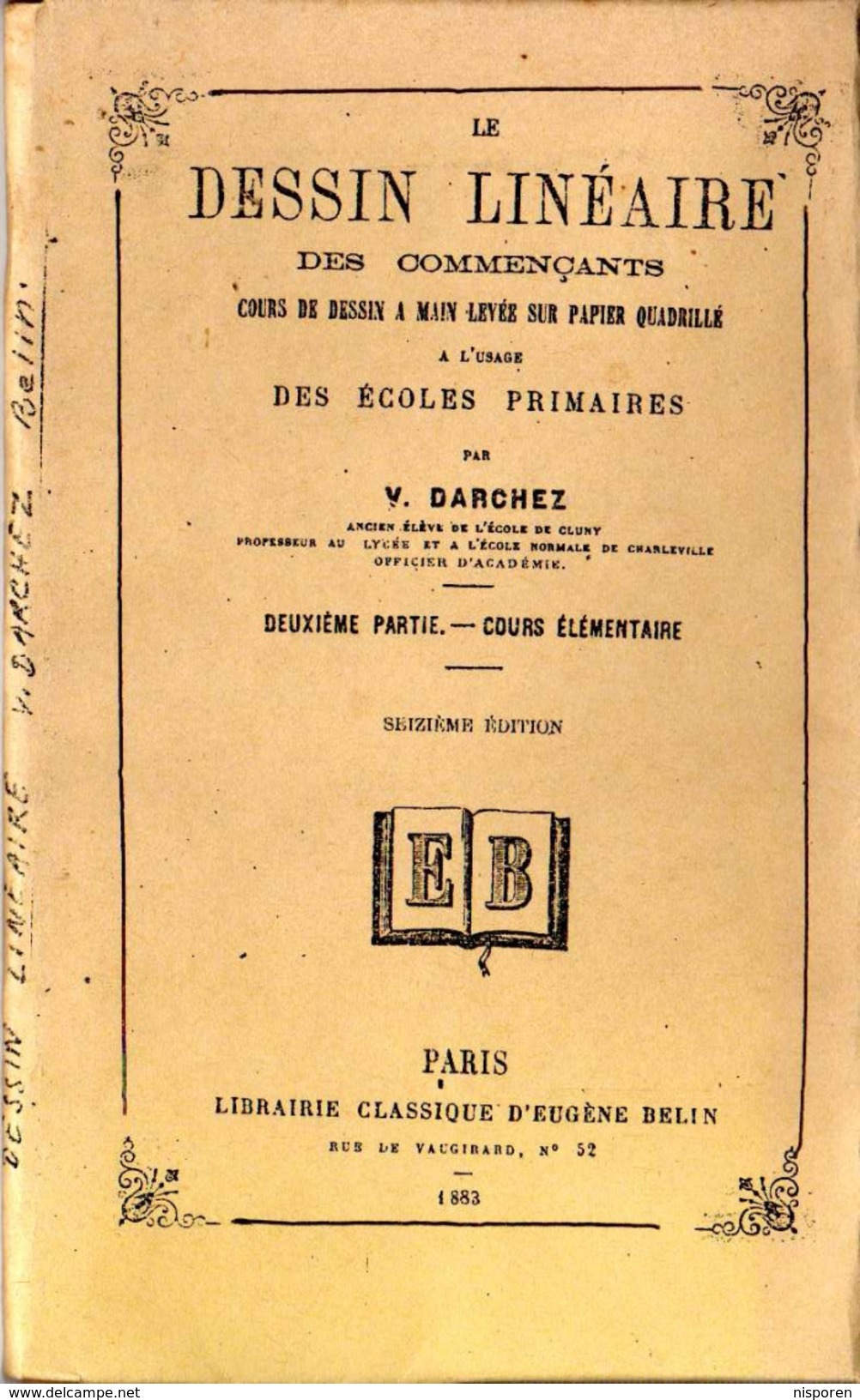 Le Dessin Linéaire Des Commençants - Par V. Darchez - 1883 - Schede Didattiche