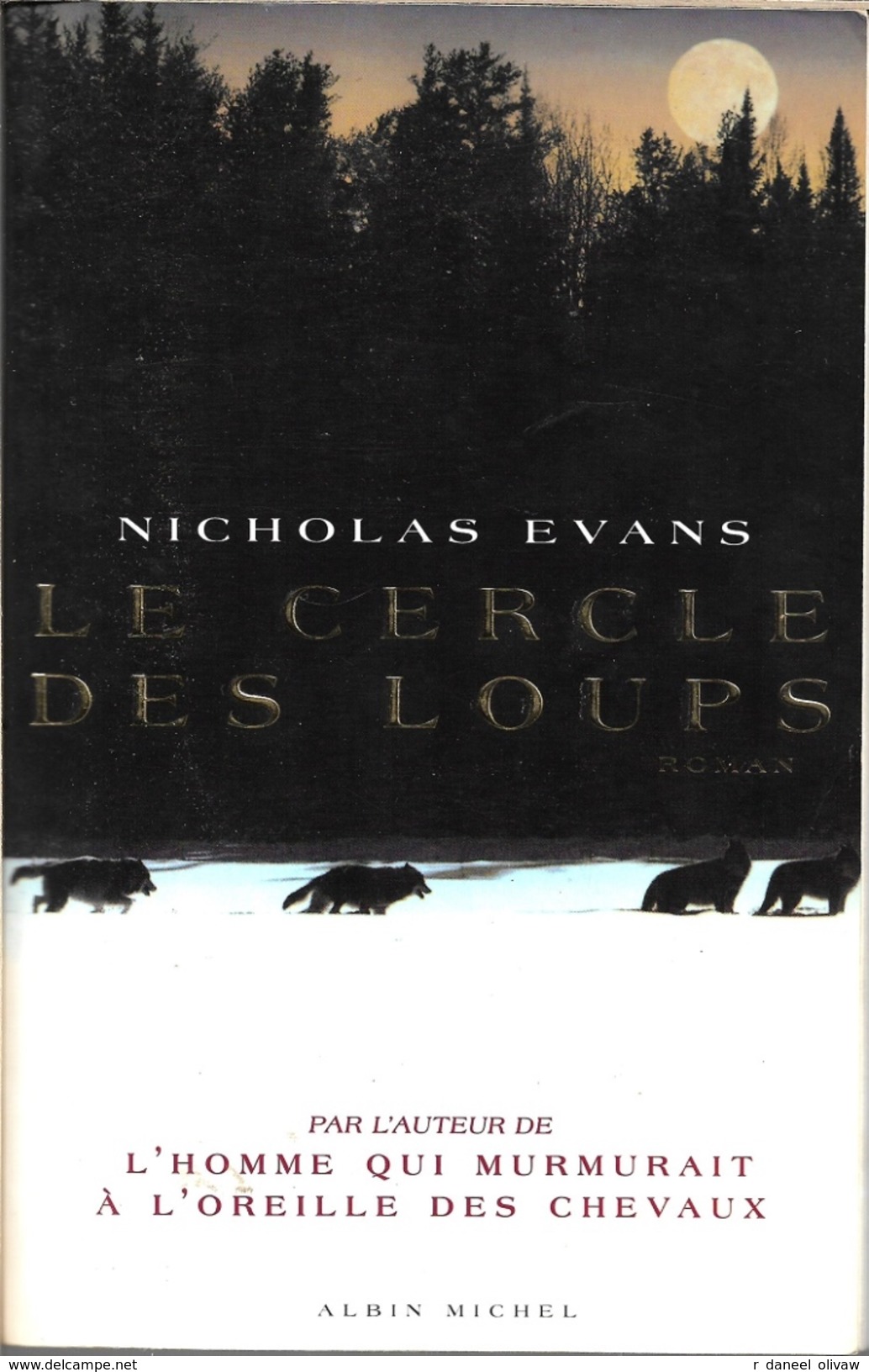Albin Michel - EVANS, Nicholas - Le Cercle Des Loups (BE+) - Albin Michel