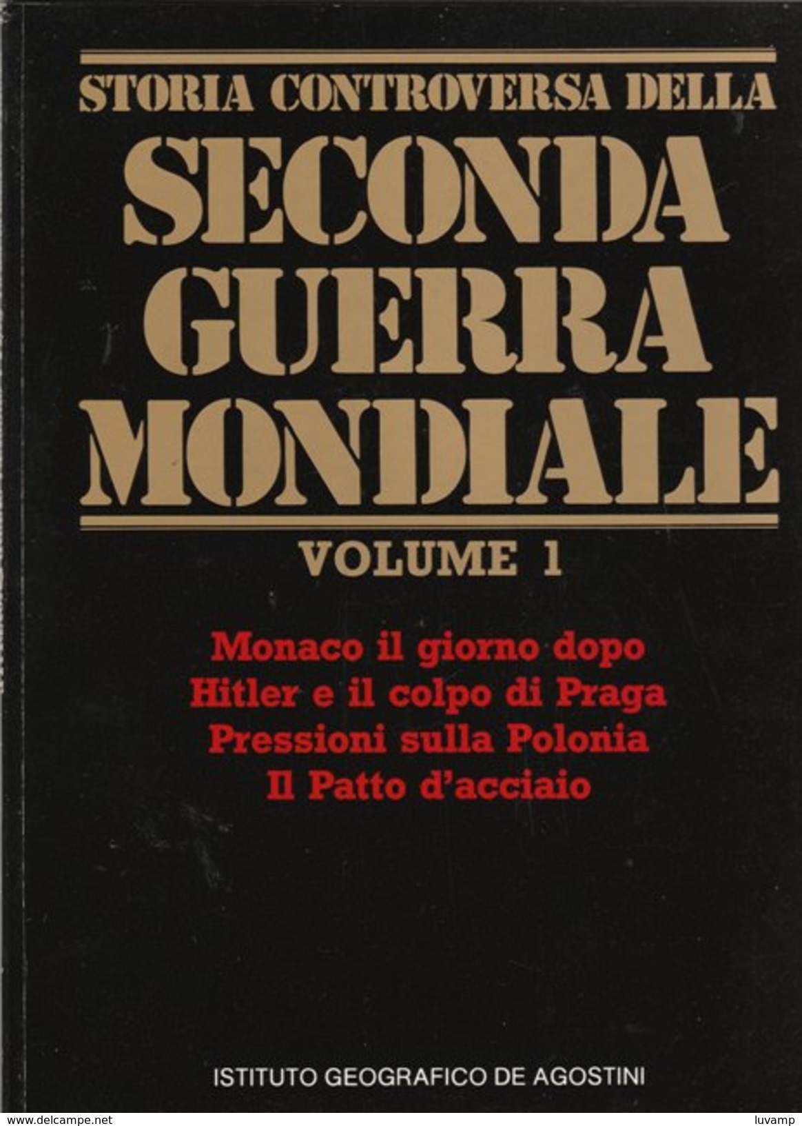 STORIA CONTROVERSA 2 GUERRA MONDIALE  - Pagine 80  Cad. (130410) - Historia