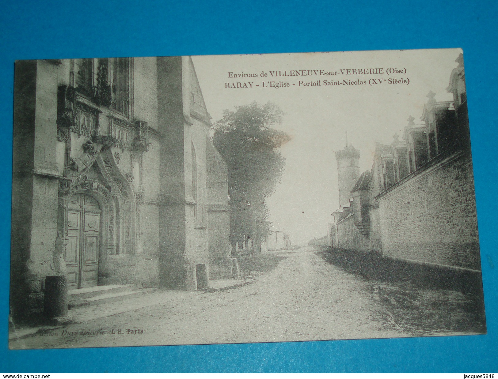 60 ) Raray - L'eglise - Portail Saint-nicolas - Année 1914 - EDIT : Dury - Raray