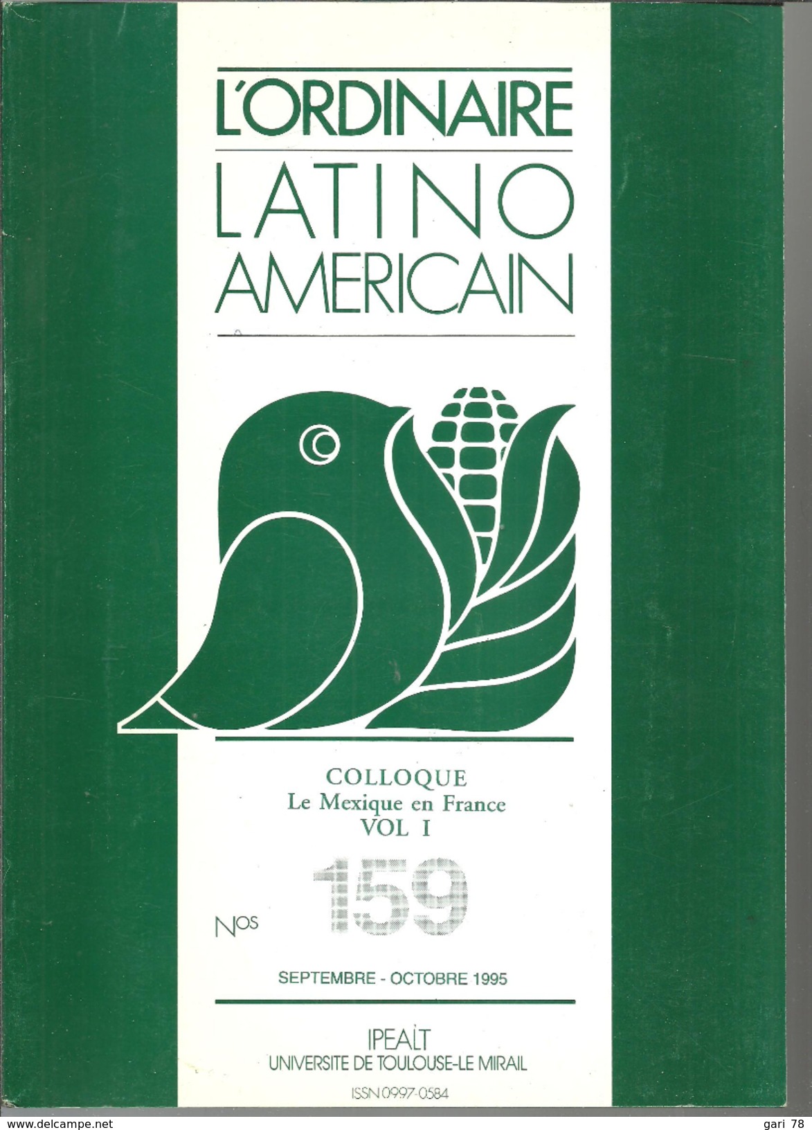 L'ORDINAIRE LATINO AMERICAIN - COLLOQUE Le Mexique En France VOL 1 N° 159 Septembre-octobre 1995 - Über 18