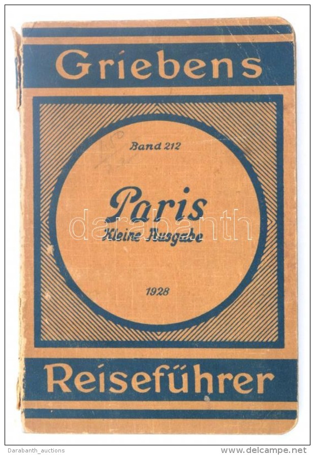 Paris Kleine Ausgabe. Griebens Reisef&uuml;hrer 21. Berlin, 1928, Grieben-Verlag, 121+V. Kiad&oacute;i... - Unclassified