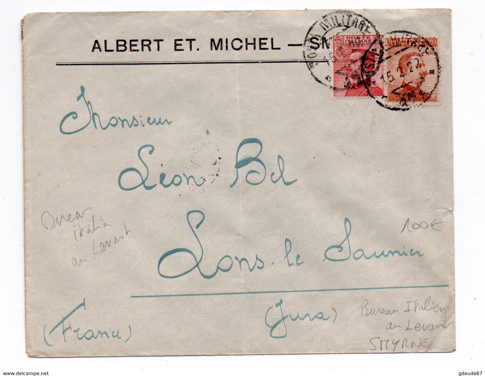 1922 - ENVELOPPE De SMYRNE (BUREAU ITALIEN AU LEVANT) Avec CACHET POSTA MILITARE Pour LONS LE SAUNIER (JURA) - Bureaux D'Europe & D'Asie