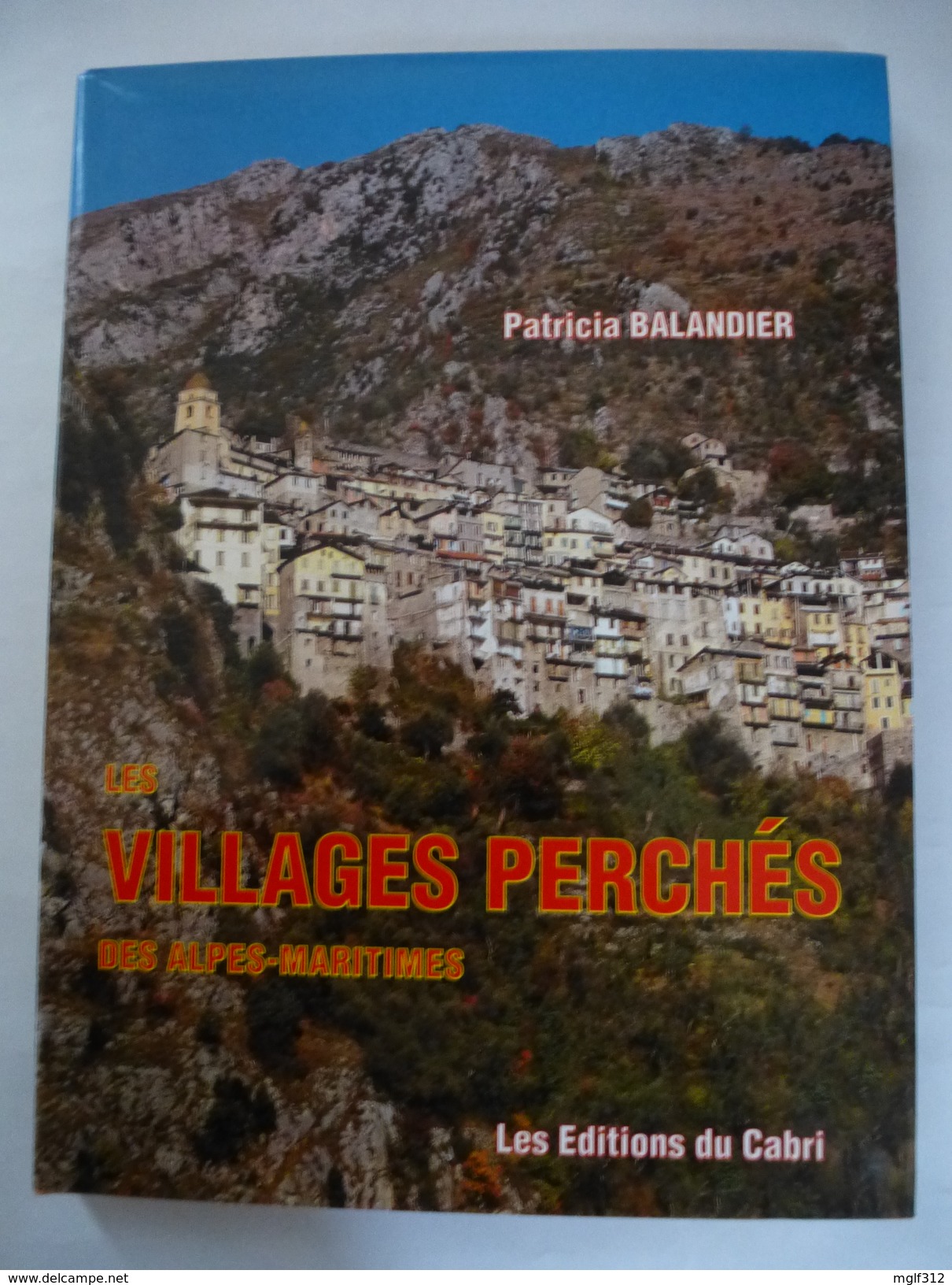 ALPES MARITIMES (06) : LES VILLAGES PERCHES - Editions Du CABRI 1989 - Côte D'Azur