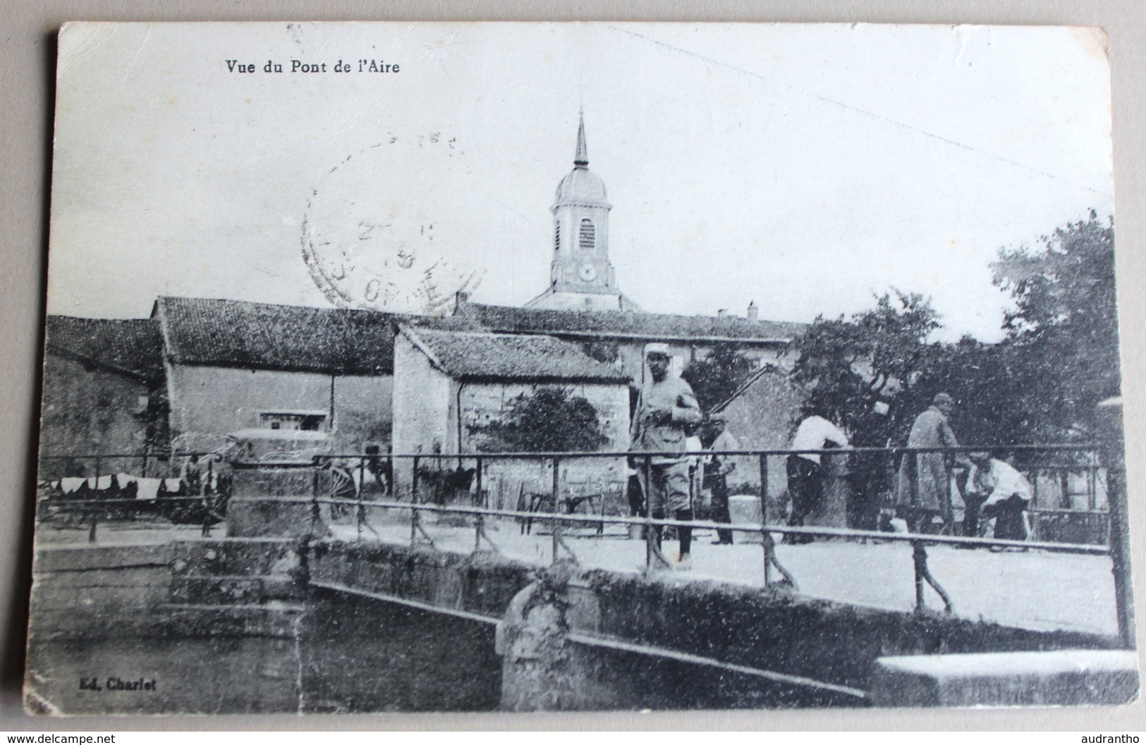 CPA 55 Pierrefitte Sur Aire Vue Du Pont De L'Aire Tampon Trésor Et Postes Secteur Postal 149 WWI Animé - Pierrefitte Sur Aire