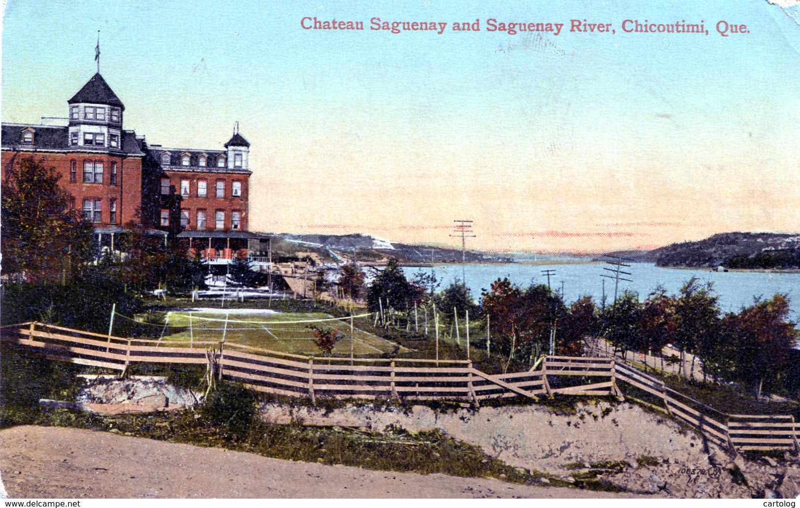 Chateau Saguenay And Saguenay River, Chicoutimi, Que. - Chicoutimi