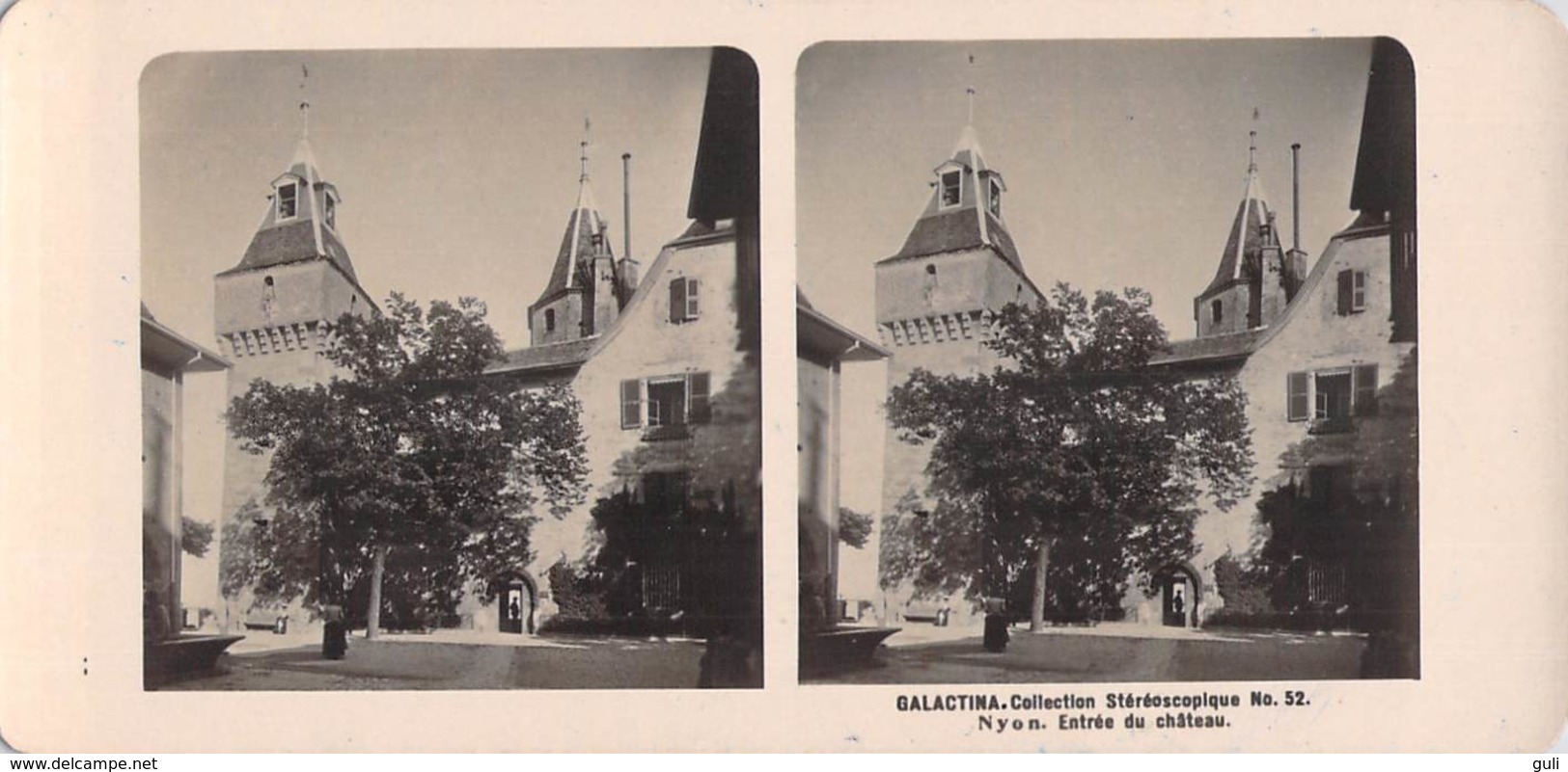 Collection Stéréoscopique GALACTINA N°52/ NYON Entrée Du Château-photos Stéréoscopiques NPG 1906 - Stereoscopio