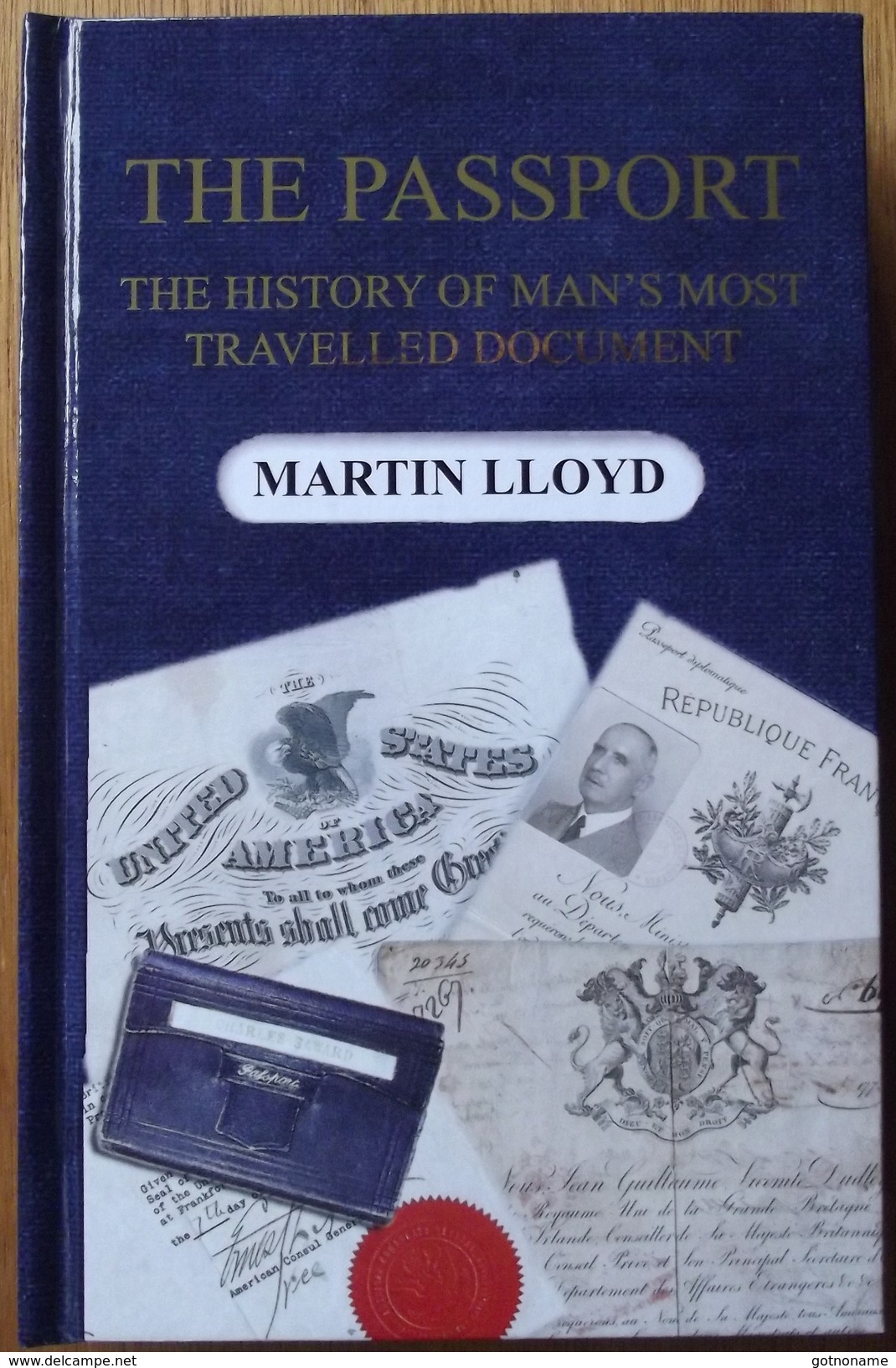 Passeport THE PASSPORT The History Of Man's Most Travelled Document, Livre Texte Anglais - Autres & Non Classés