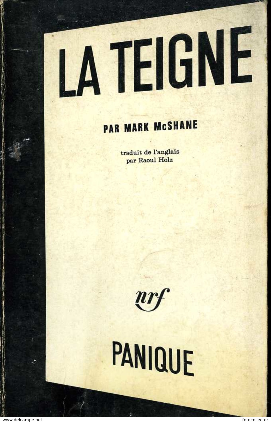 NRF Panique N° 17 : La Teigne Par Mark McShane - NRF Gallimard