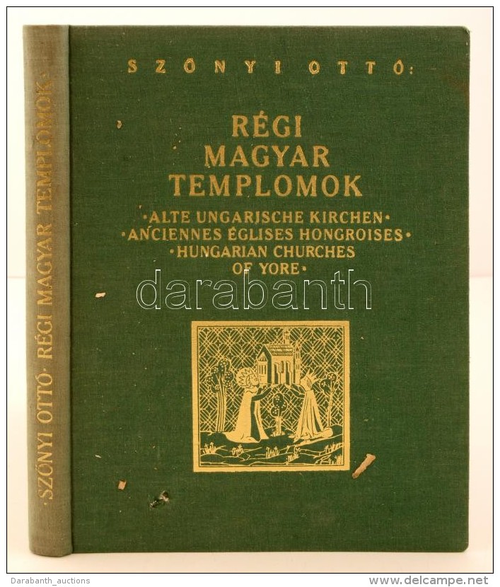 SzÅ‘nyi Ott&oacute;: R&eacute;gi Magyar Templomok. Budapest, &eacute;.n. MÅ±eml&eacute;kek Orsz&aacute;gos... - Ohne Zuordnung