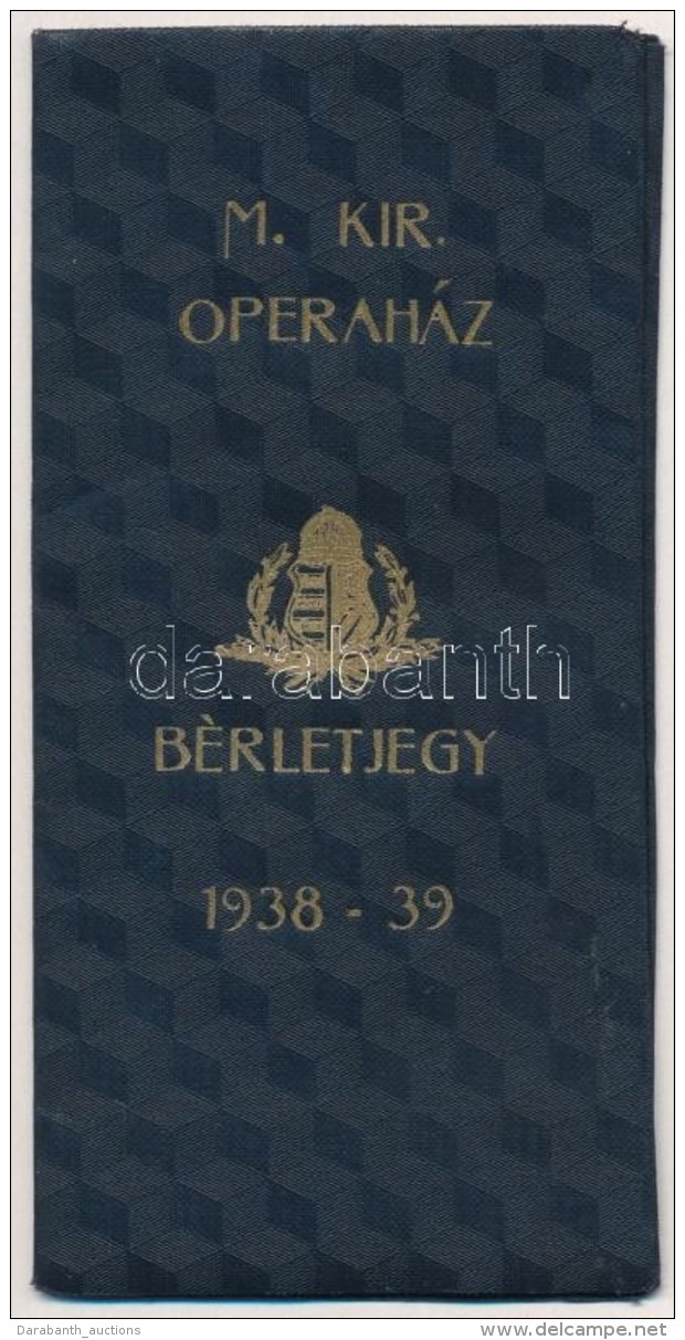 1938-1939 Operah&aacute;zi B&eacute;rletjegy, D&iacute;szes Tokban - Ohne Zuordnung