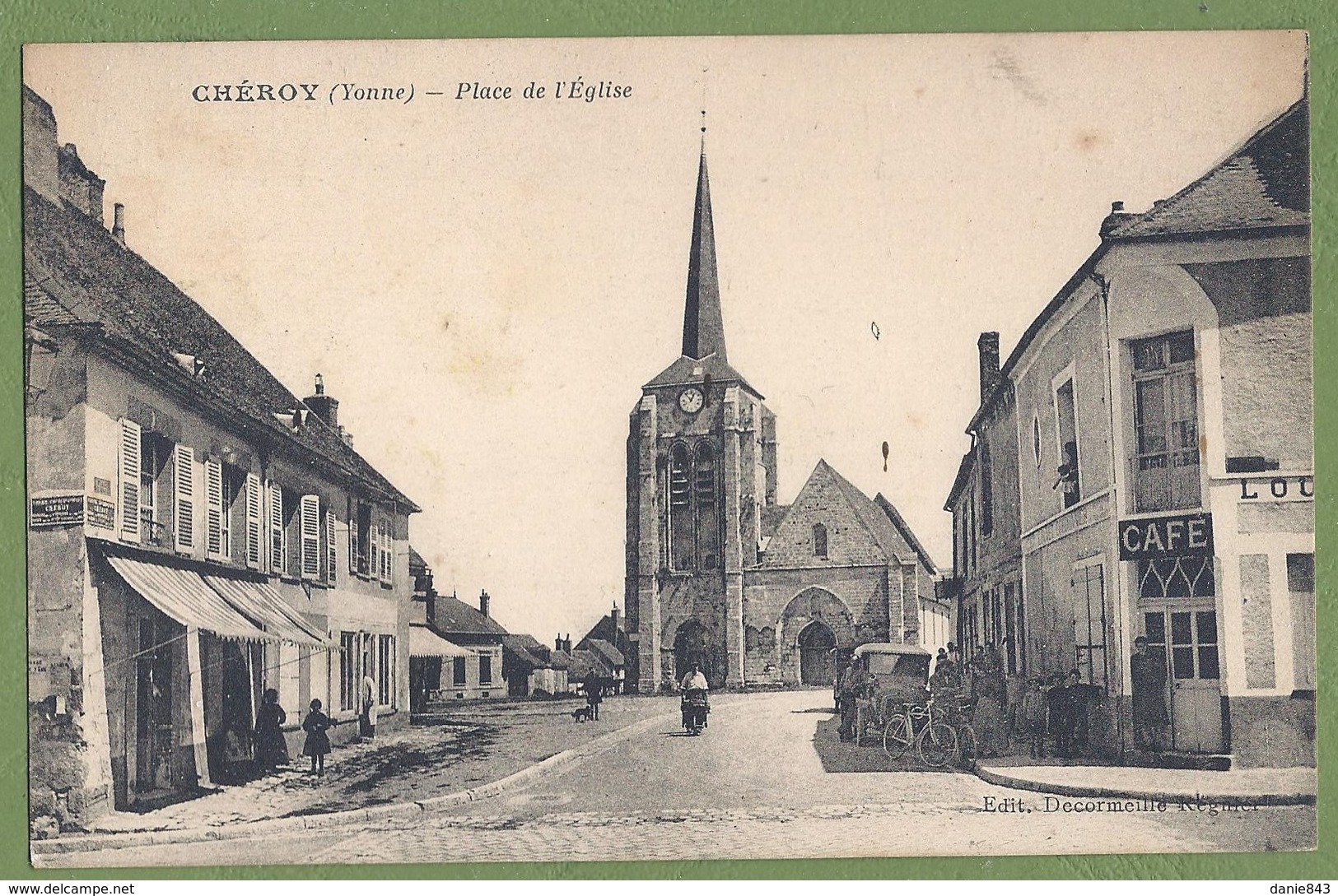 CPA - YONNE - CHEROY - PLACE DE L'EGLISE - Animation, Commerces, Véhicule - édition Décormeillé-Régnier - Cheroy