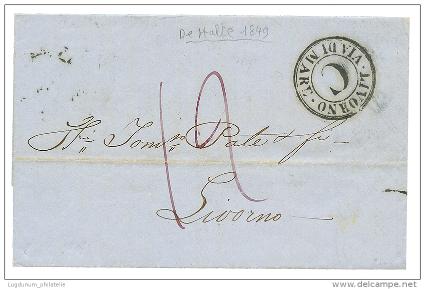 1849 Italian Entry Mark LIVORNOVIA DI MARE On Entire Letter From MALTA To LIVORNO. Scarce. Superb. - Other & Unclassified