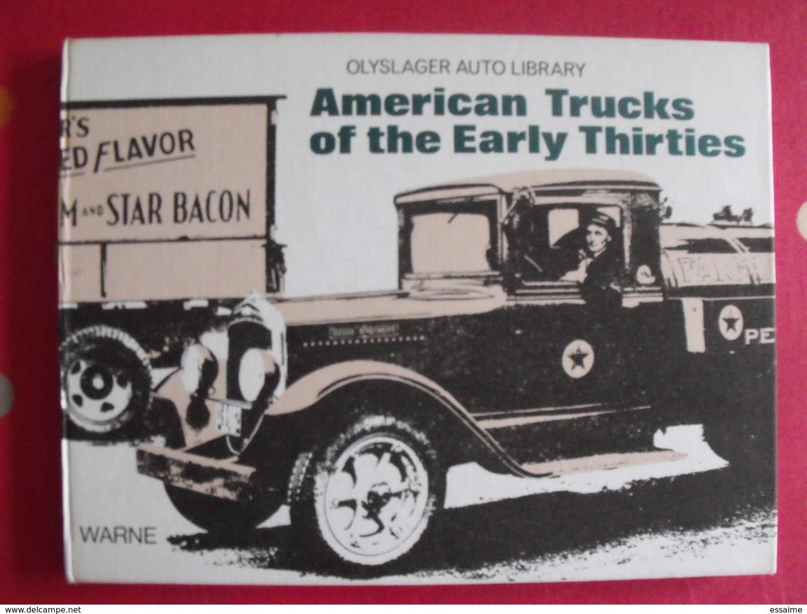American Trucks Of The Early Thirties. 1930-1934. Camions Des Années 1930. Warne 1974 - Livres Sur Les Collections