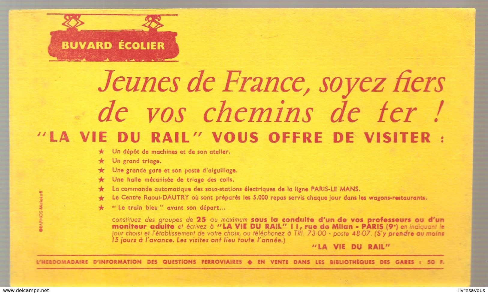 Buvard SNCF Jeunes De France, Soyez Fiers De Vos Chemins De Fer! La Vie Du Rail Vous Offre De Visiter. - Transportmiddelen