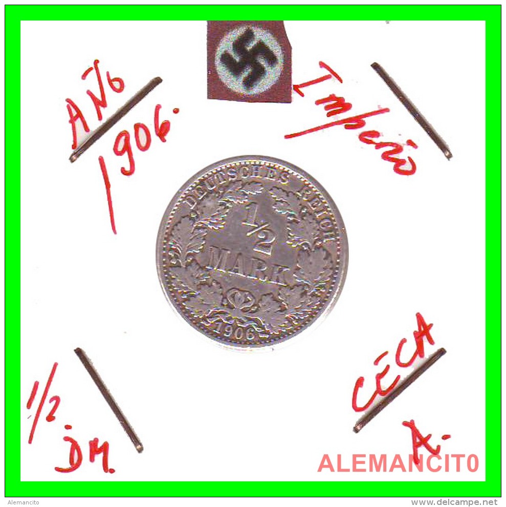 GERMANY  -  IMPERIO - DEUTSCHES REICH - 1/2  MARK  SILVER . AÑO 1906-A  PLATA - 1/2 Mark