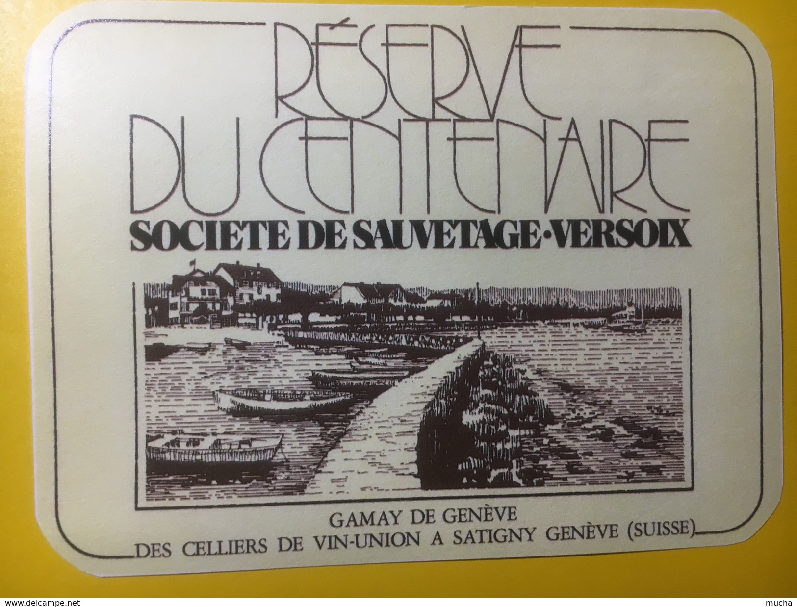 3746 - Réserve Du Centenaire Société De Sauvetage Versoix  Gamay De Genève - Zeilboten & Zeilschepen