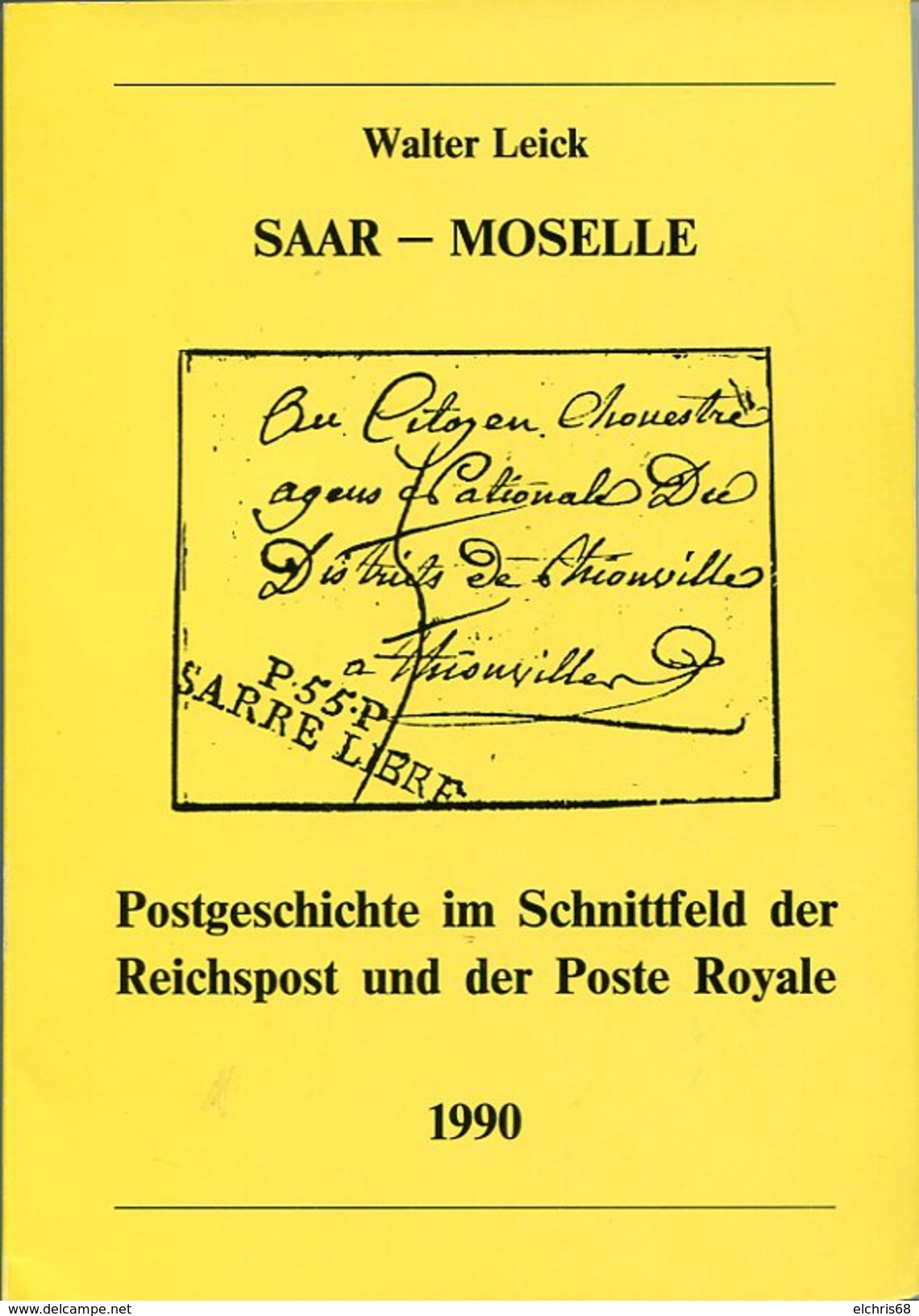 VR 504  Saar  - Moselle Postgeschichte Im Schnittfeld Des Reichpost Und Der Poste Royale - Kataloge
