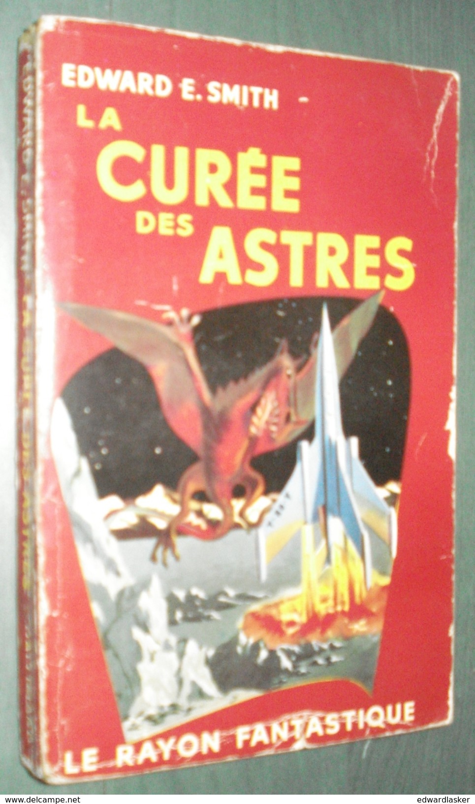 Coll. LE RAYON FANTASTIQUE : La Curée Des Astres //E.E. Smith - EO 1954 - Le Rayon Fantastique