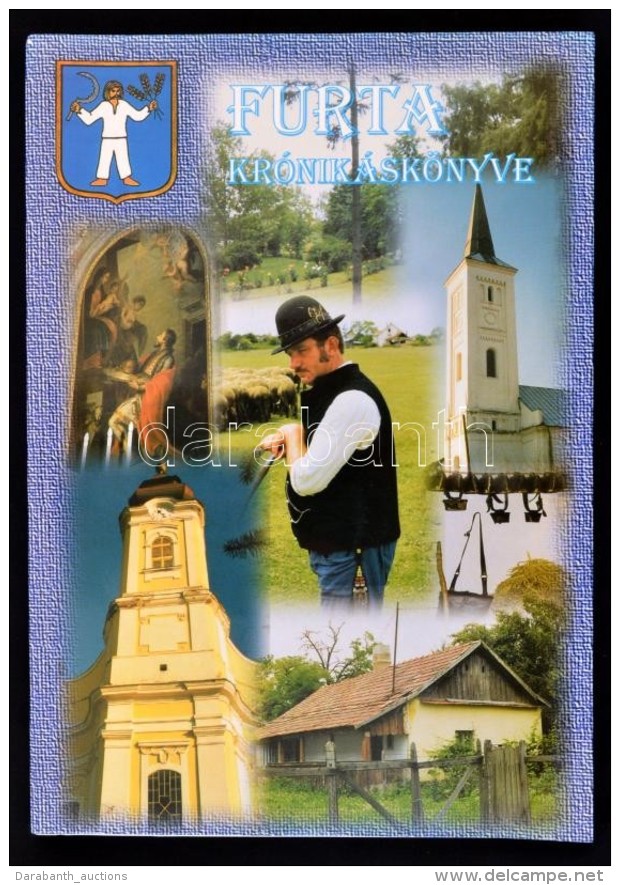 Furta Kr&oacute;nik&aacute;sk&ouml;nyve. Szerk.: Dr. Baranyi B&eacute;la, Jord&aacute;n S&aacute;ndor. Furta, 1998,... - Non Classificati