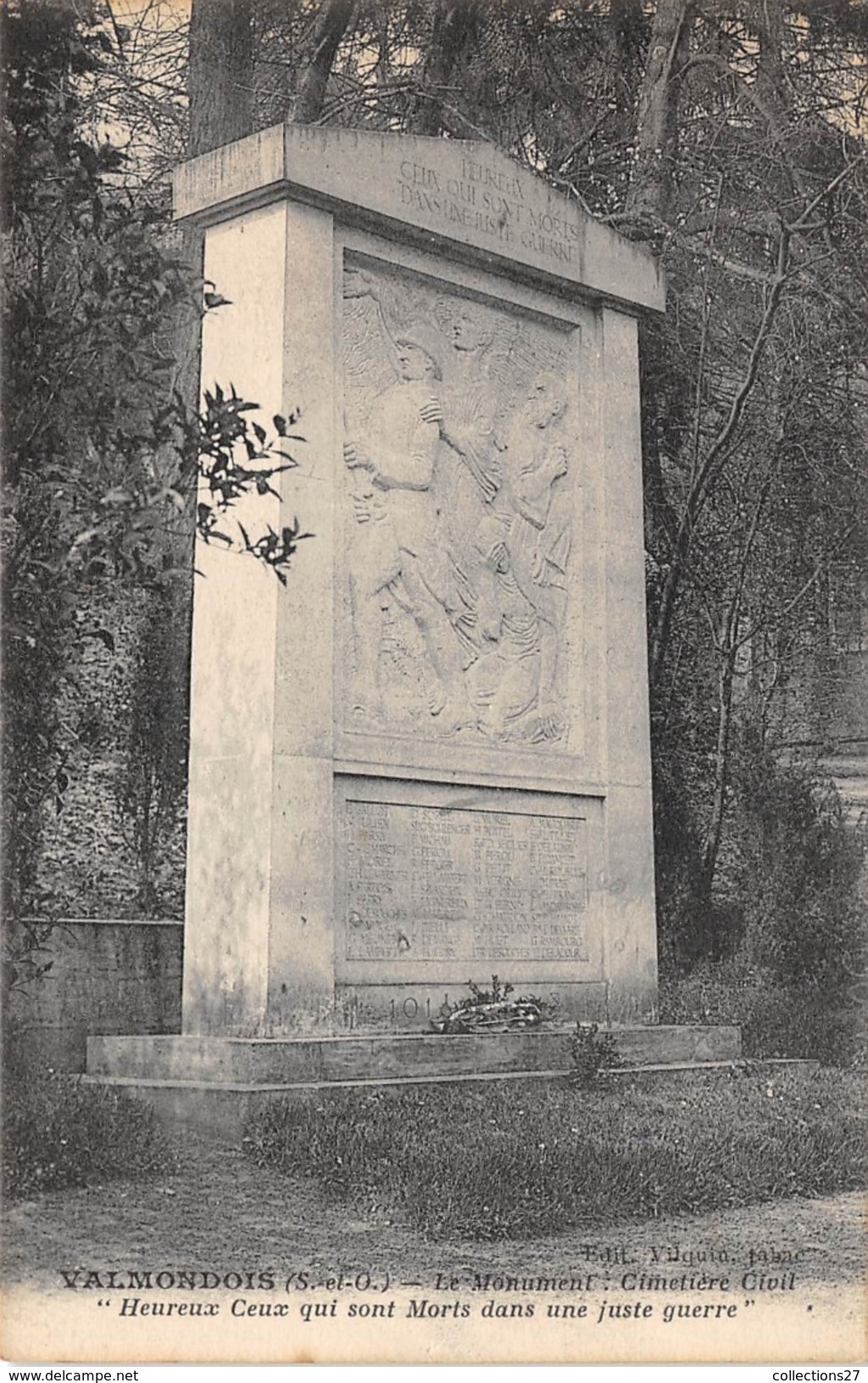 95-VALMONDOIS- LE MONUMENT CIMETIERE CIVIL " HEUREUX CEUX QUI SONT MORTS DANS UNE JUSTE GUERRE " - Valmondois