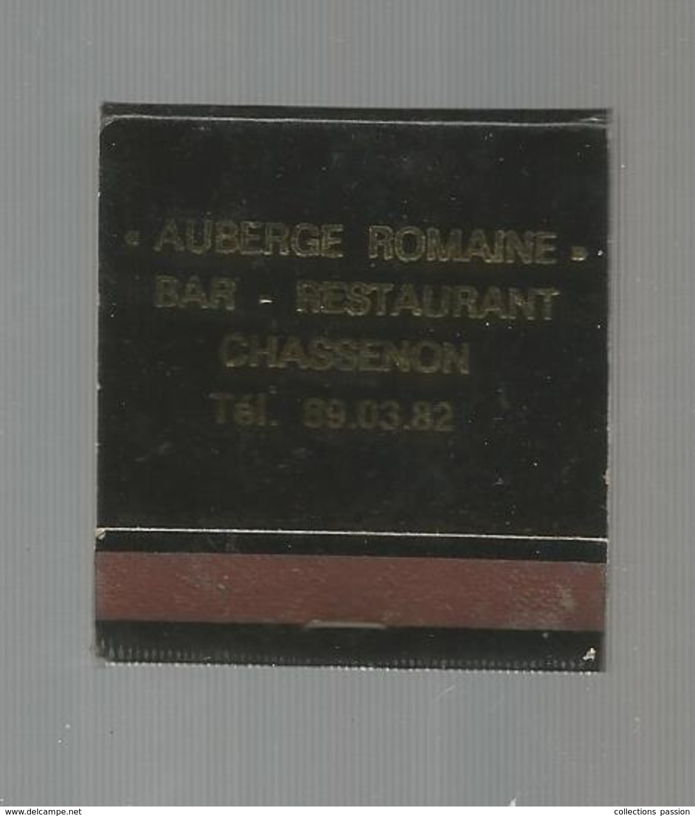 G-I-E , Tabac , Boites , Pochette D'ALLUMETTES , Publicité , AUBERGE ROMAINE , Bar , Restaurant , CHASSENON , Charente - Matchboxes