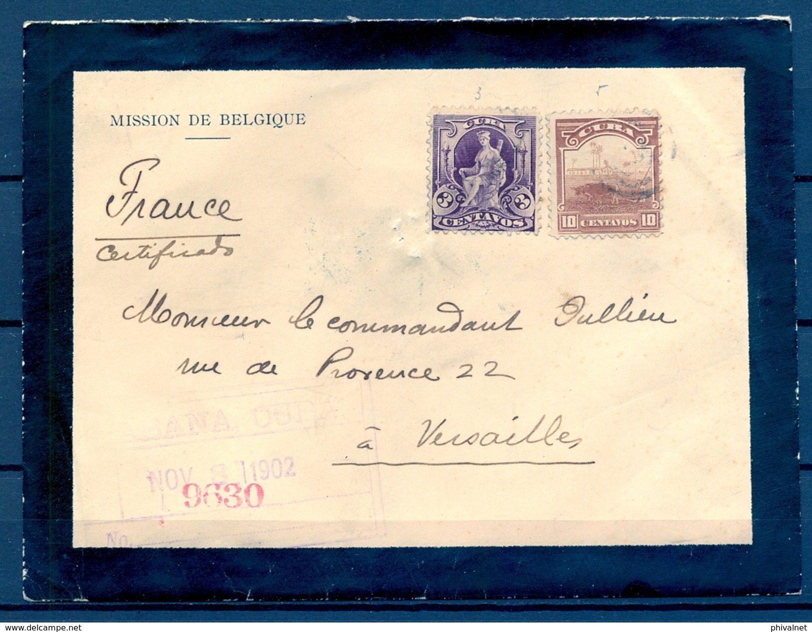 1902 , CUBA , CERTIFICADO DE LA HABANA A VERSAILLES , SOBRE DE LA EMBAJADA DE BÉLGICA , YV. 144 , 146 , LLEGADA - Covers & Documents