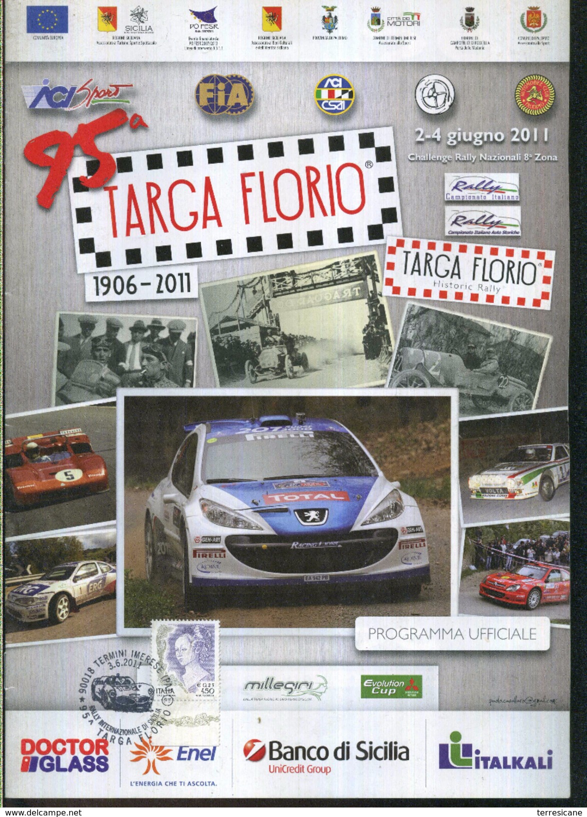 X 95 TARGA FLORIO - HISTORIC RALLY 2011 PROGRAMMA UFFICIALE CON TIMBRO FILATELICO UFFICIALE - Engines