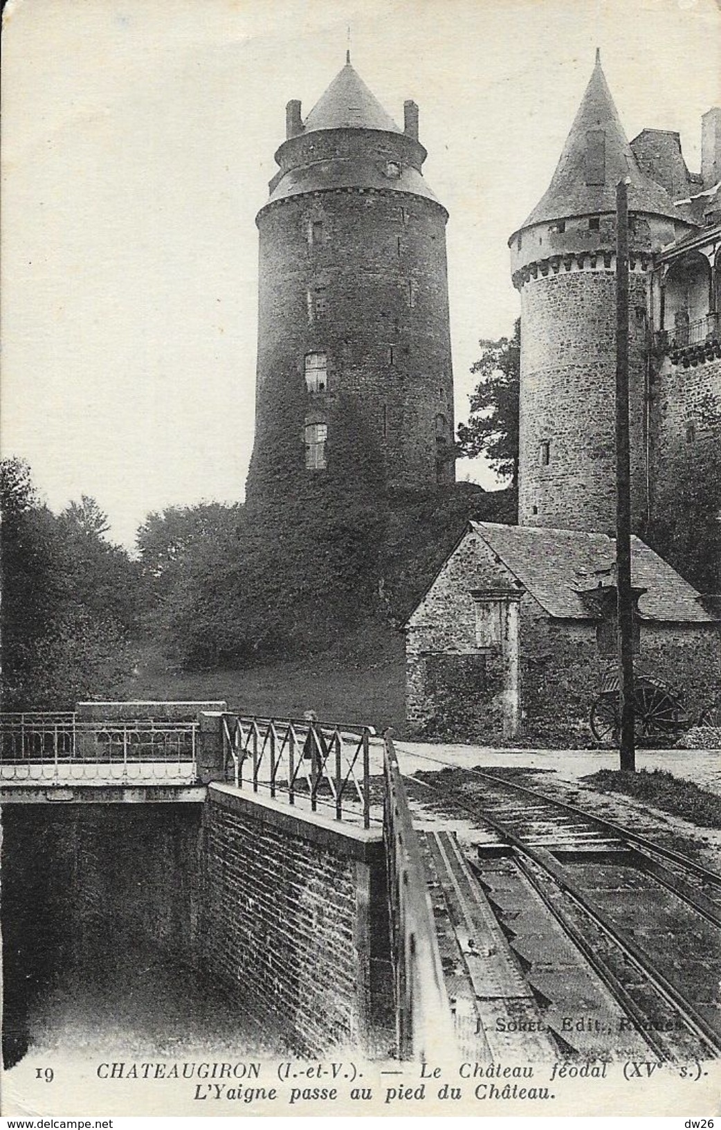 Châteaugiron (Ile-et-Vilaine) - Le Château Féodal, L'Yaigne Passe Au Pied Du Château - Edition J. Sorel - Châteaugiron