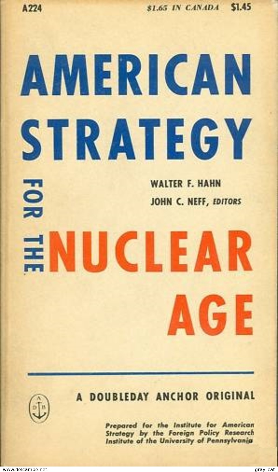 American Strategy For The Nuclear Age Edited By Walter F. Hahn & John C. Neff - Etats-Unis