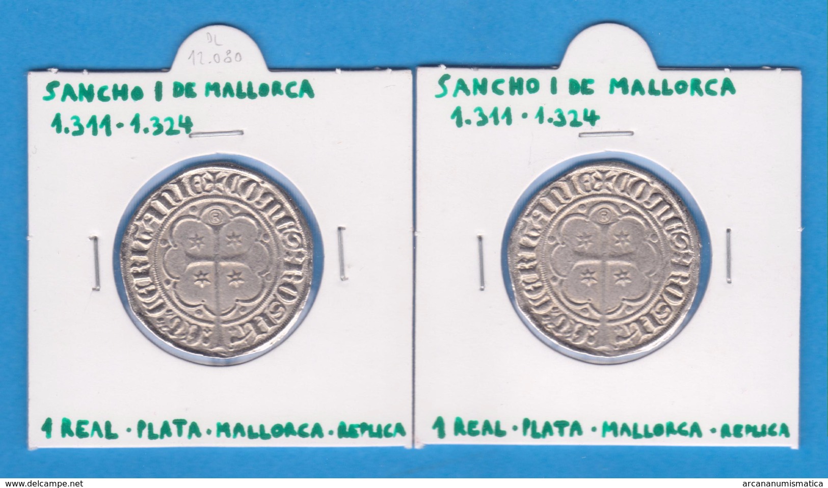 SANCHO I DE MALLORCA (1.311-1.324)  1 REAL - PLATA - MALLORCA  Réplica  T-DL-12.080 - Essais & Refrappes