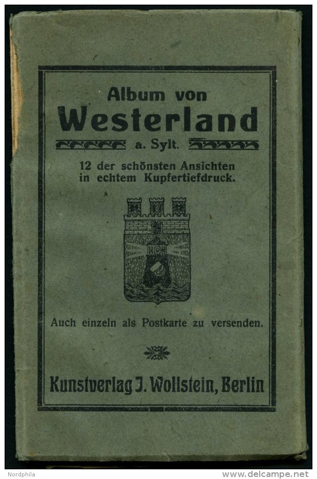 DEUTSCHLAND ETC. WESTERLAND, Leporello Mit 12 Der Sch&ouml;nsten Ansichten In Kupfertiefdruck, Kunstverlag J. Wollstein, - Covers & Documents