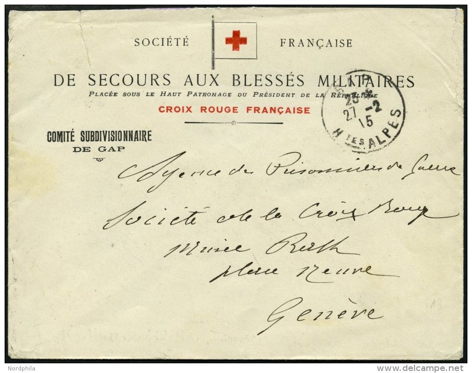 FRANKREICH FELDPOST 1915, Brief Von Crois Rouge Fran&ccedil;aise, Von Der Argentur Bless&eacute;s, An Das Internationale - Covers & Documents