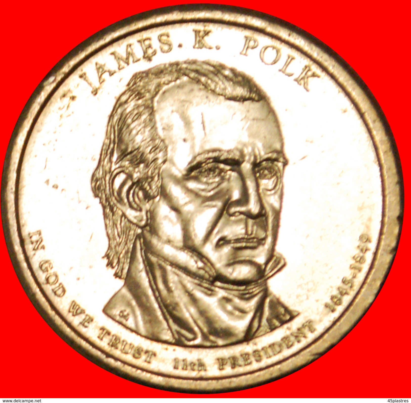 § POLK (1845-1849): USA &#x2605; 1 DOLLAR 2009P MINT LUSTER!  LOW START&#x2605; NO RESERVE! - 2007-…: Presidents