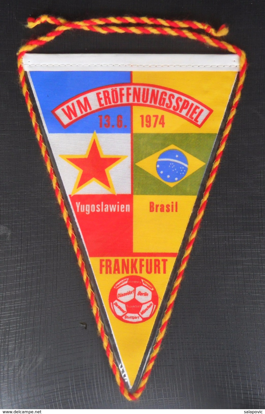 World Cup GERMANY 1974 JUGOSLAWIEN Vs BRAZIL 13.6.1974 FOOTBALL CLUB CALCIO OLD PENNANT - Apparel, Souvenirs & Other